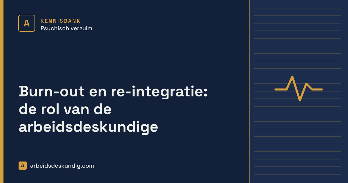 Kennisbank: Burn-out en re-integratie: de rol van de arbeidsdeskundige