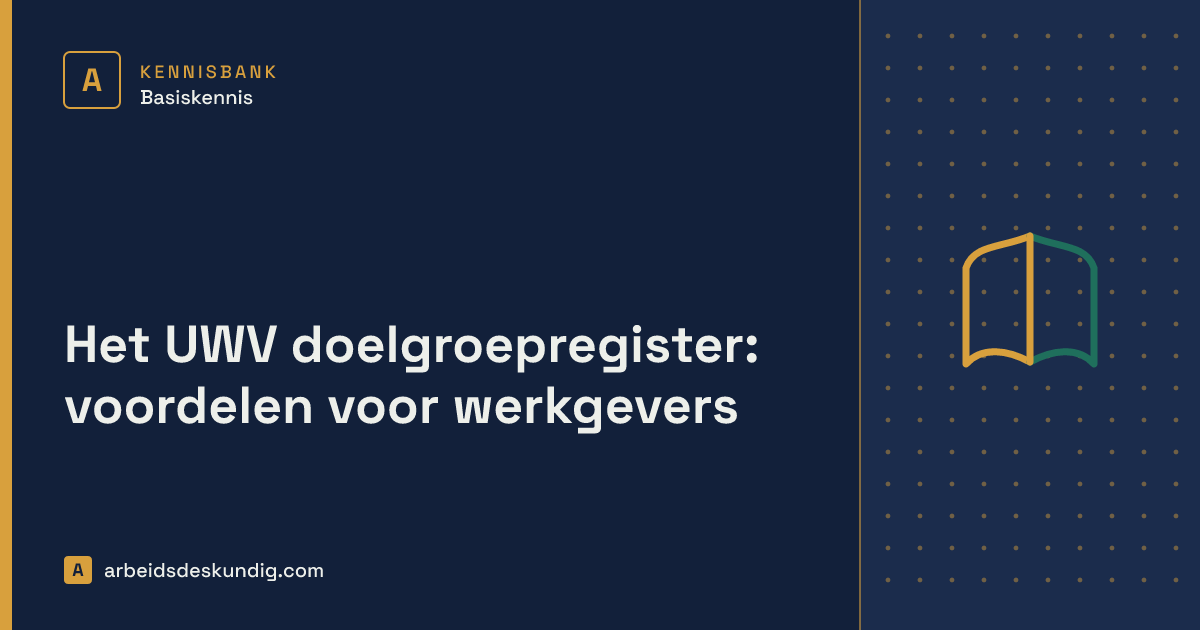 Kennisbank: Het UWV doelgroepregister: voordelen voor werkgevers