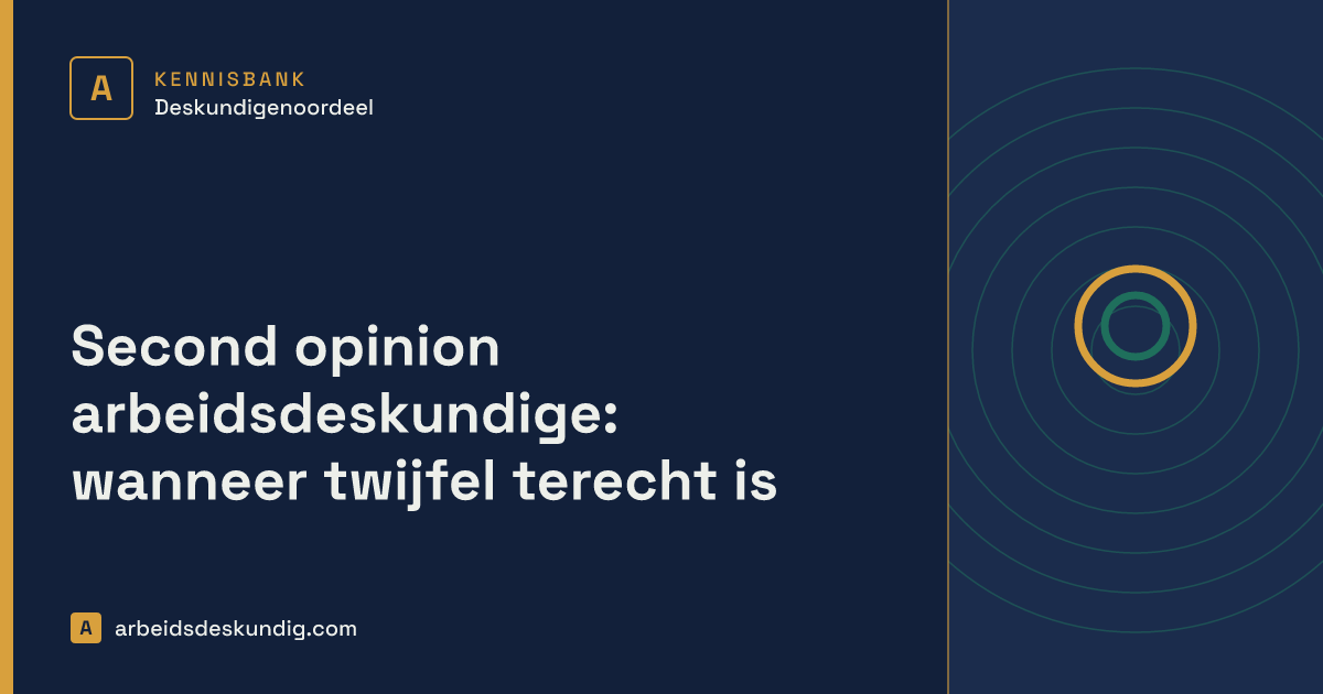 Kennisbank: Second opinion arbeidsdeskundige: wanneer twijfel terecht is