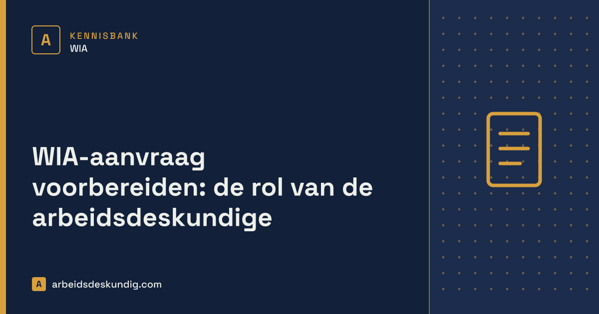 Kennisbank: WIA-aanvraag voorbereiden: de rol van de arbeidsdeskundige